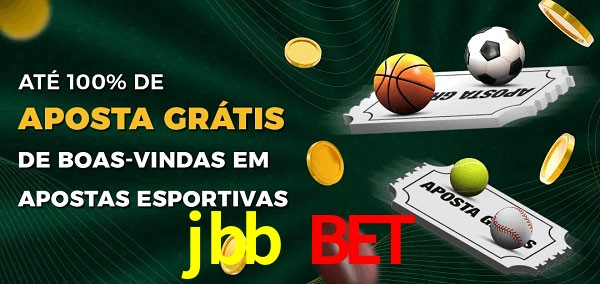 jbb bet Ate 100% de Aposta Gratis
